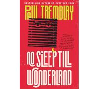 Paul Tremblay No Sleep Till Wonderland (Tascabile) Mark Genevich