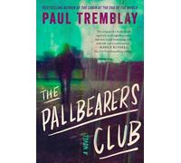 Paul Tremblay The Pallbearers Club (Tascabile)