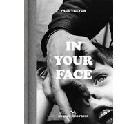 Paul Trevor In Your Face (Copertina rigida)