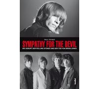 Paul Trynka Sympathy For The Devil - Die Geburt der Rolling Stones u (Tascabile)