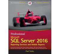 Paul Turley Professional Microsoft SQL Server 2016 Reporting Service (Tascabile)