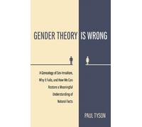 Paul Tyson Gender Theory Is Wrong (Copertina rigida)