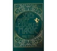 Paul Tyson Seven Brief Lessons on Magic (Copertina rigida)