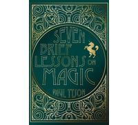 Paul Tyson Seven Brief Lessons on Magic (Tascabile)