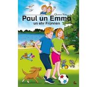 Paul un Emma un ehr Frünnen. West-Plattdeutsche Ausgabe: Lehrbook för Plattdüütsch in de Grundschool / Lehrbuch für Plattdeutsch in der Grundschule (Klasse 3 und 4)
