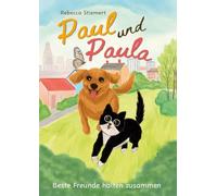 Paul und Paula: Beste Freunde halten zusammen