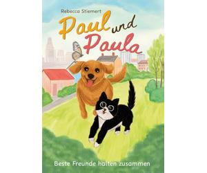 Paul und Paula: Beste Freunde halten zusammen