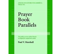 Paul V. Marshall Prayer Book Parallels Volume II (Paperback) (Tascabile)