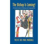 Paul V. Marshall The Bishop Is Coming (Tascabile)