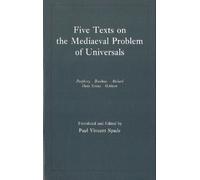 Paul V. Spade Five Texts on the Mediaeval Problem of Universals (Tascabile)