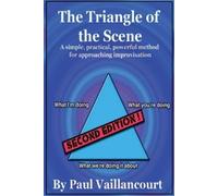 Paul Vaillancourt The Triangle of the Scene (Tascabile)