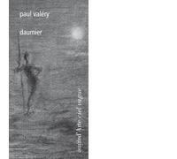 Paul Valéry. Daumier. Ediz. illustrata - AA.VV. - pagine d'arte, 2017