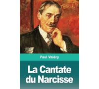 Paul Valéry La Cantate du Narcisse (Tascabile)