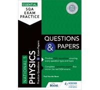 Paul Van der Bo Essential SQA Exam Practice: National 5 Physics Ques (Tascabile)