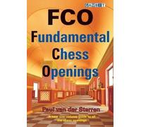 Paul van der Sterren FCO - Fundamental Chess Openings (Tascabile)