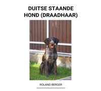 Paul Van Dijk Duitse staande hond (draadhaar) (Tascabile)