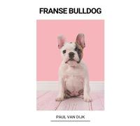 Paul Van Dijk Franse Bulldog (Tascabile)