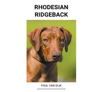 Paul Van Dijk Rhodesian ridgeback (Tascabile)