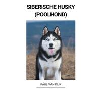 Paul Van Dijk Siberische Husky (Poolhond) (Tascabile)