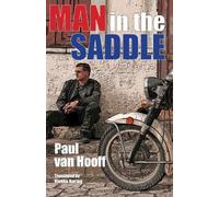 Man in the Saddle, English Edition by Paul Van Hooff