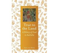 Paul van Reyk True to the Land (Copertina rigida) Foods and Nations