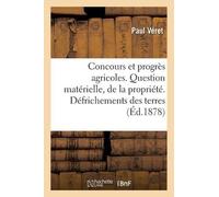 Paul Véret Les concours agricoles. Le progrès agricole. Question mat (Tascabile)