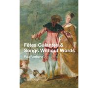 Paul Verlaine Fêtes Galantes & Songs Without Words (Tascabile)
