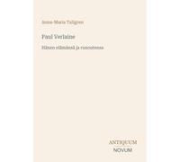 Paul Verlaine: Hänen elämänsä ja runoutensa