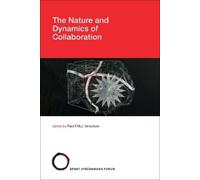 Paul Verschure The Nature and Dynamics of Collaboration (Tascabile)