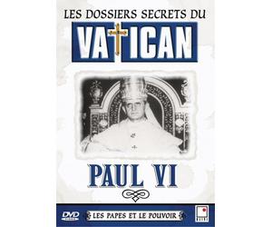 Paul VI - Les dossiers secrets du Vatican (French only)