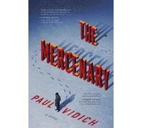 Paul Vidich The Mercenary (Copertina rigida)