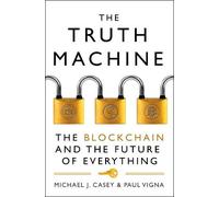 Paul Vigna Michael J. Casey The Truth Machine (Tascabile)