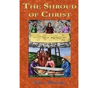Paul Vignon Paul Tice The Shroud of Christ (Tascabile)
