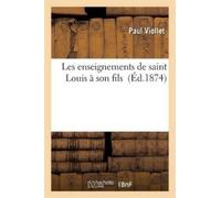 Paul Viollet Les Enseignements de Saint Louis À Son Fils (Tascabile) Histoire