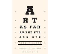 Paul Virilio Art as Far as the Eye Can See (Tascabile)