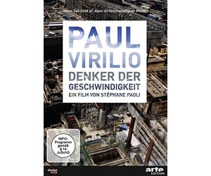 Paul Virilio - Denker der Geschwindigkeit