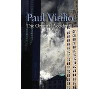 Paul Virilio The Original Accident (Tascabile)