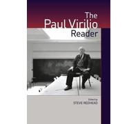 Paul Virilio The Paul Virilio Reader (Tascabile)