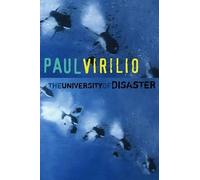 Paul Virilio University of Disaster (Tascabile)