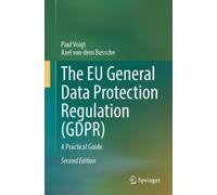 Paul Voigt Axel von d The EU General Data Protection Regulat (Copertina rigida)