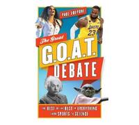 Paul Volponi Volponi Paul The Great G.O.A.T. Debate (Copertina rigida)