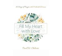 Paul W Chilcote Fill My Heart with Love (Tascabile)