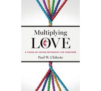 Paul W. Chilcote Multiplying Love (Tascabile)