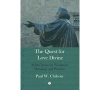 Paul W. Chilcote Quest for Love Divine (Tascabile)