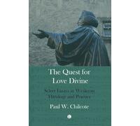 Paul W. Chilcote Quest for Love Divine (Tascabile)