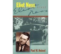 Paul W. Heimel Eliot Ness (Copertina rigida)