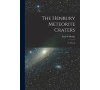 Paul W Hodge The Henbury Meteorite Craters (Tascabile)