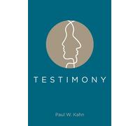 Paul W Kahn Testimony (Tascabile)