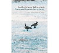 Paul W. Mosher Jeffrey Berman Confidentiality and Its Discontents (Tascabile)