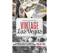 Paul W. Papa Discovering Vintage Las Vegas (Tascabile) Discovering Vintage